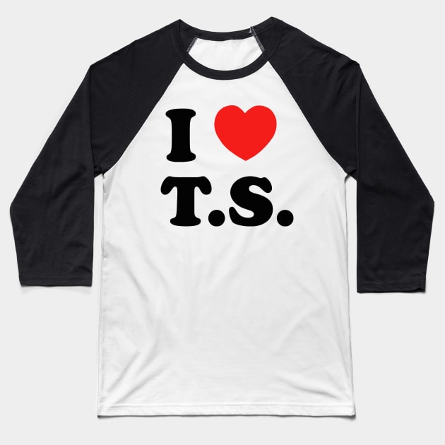 i love t.s heart Baseball T-Shirt by Mitsue Kersting